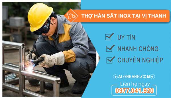 thợ hàn sắt inox tại vị thanh
