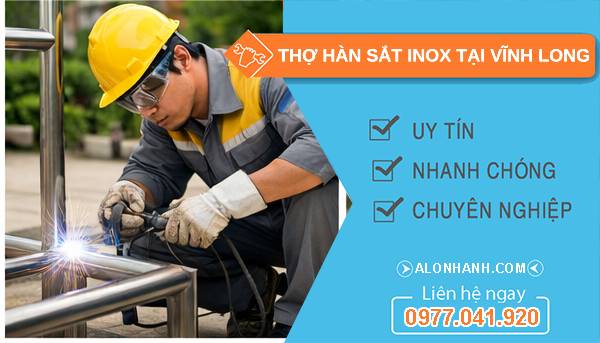 thợ hàn sắt inox tại vĩnh long giá rẻ