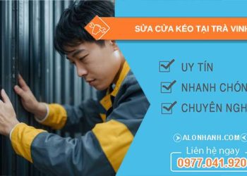 thợ sửa cửa kéo tại trà vinh giá rẻ