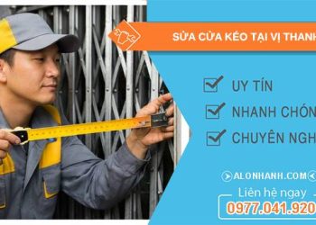 thợ sửa cửa kéo tại vị thanh giá rẻ
