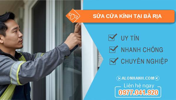 thợ sửa cửa kính tại bà rịa uy tín