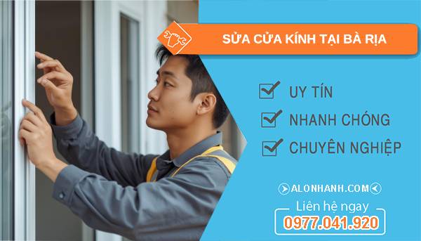 thợ sửa cửa kính tại bà rịa