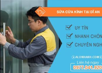 thợ sửa cửa kính tại dĩ an