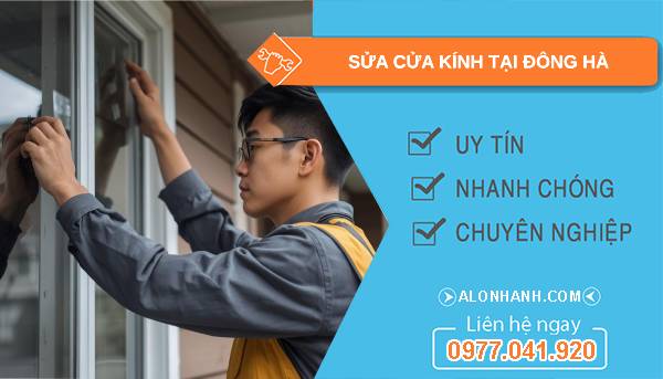 thợ sửa cửa kính tại đông hà uy tín