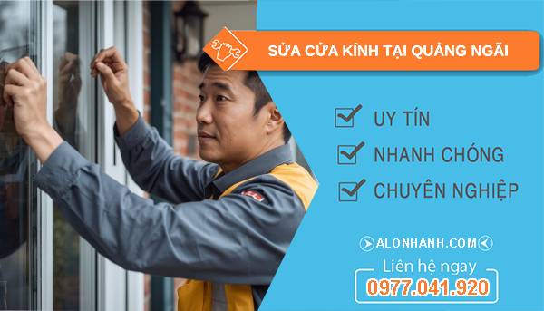 thợ sửa cửa kính tại quảng ngãi uy tín