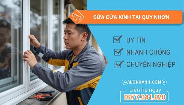 thợ sửa cửa kính tại quy nhơn uy tín