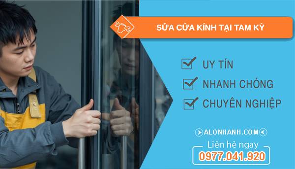 thợ sửa cửa kính tại tam kỳ giá rẻ