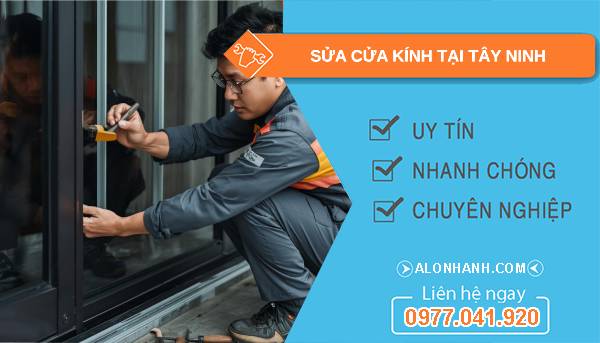 thợ sửa cửa kính tại tây ninh giá rẻ