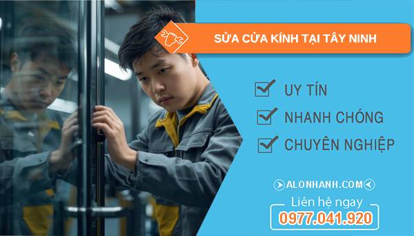 thợ sửa cửa kính tại tây ninh uy tín
