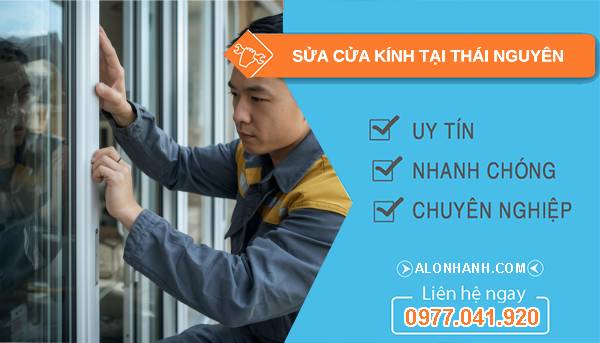 thợ sửa cửa kính tại thái nguyên uy tín
