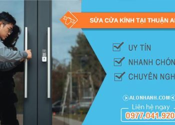 thợ sửa cửa kính tại thuận an