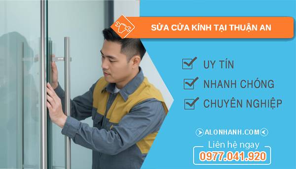 thợ sửa cửa kính tại thuận an uy tín
