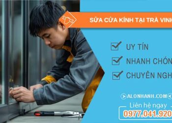 thợ sửa cửa kính tại trà vinh