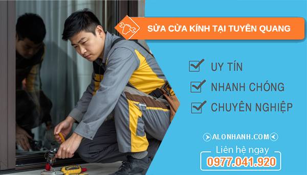 thợ sửa cửa kính tại tuyên quang
