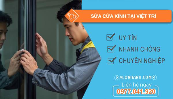 thợ sửa cửa kính tại việt trì uy tín