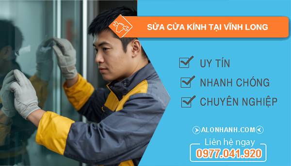 thợ sửa cửa kính tại vĩnh long uy tín