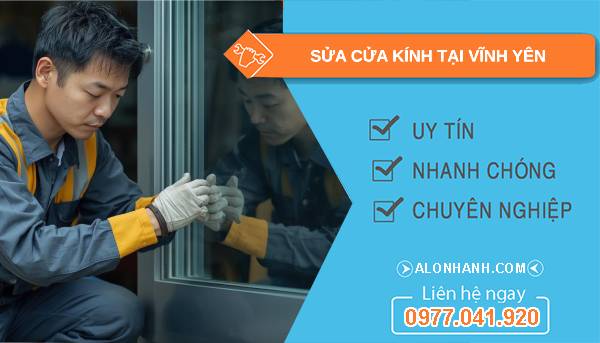 thợ sửa cửa kính tại vĩnh yên uy tín