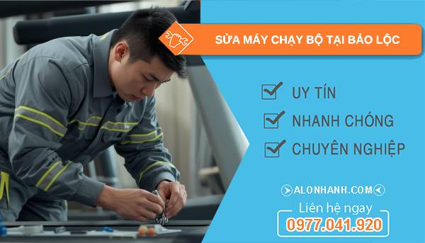 thợ sửa máy chạy bộ tại bảo lộc