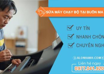 thợ sửa máy chạy bộ tại buôn ma thuột giá rẻ