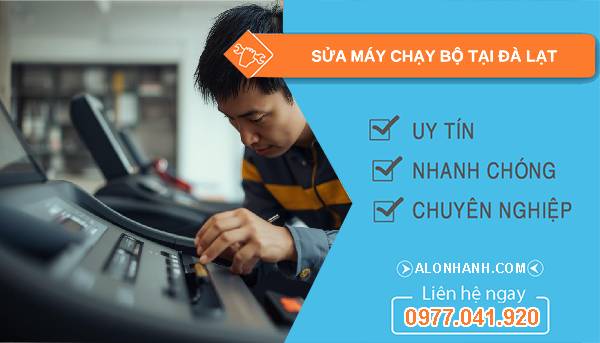 thợ sửa máy chạy bộ tại đà lạt