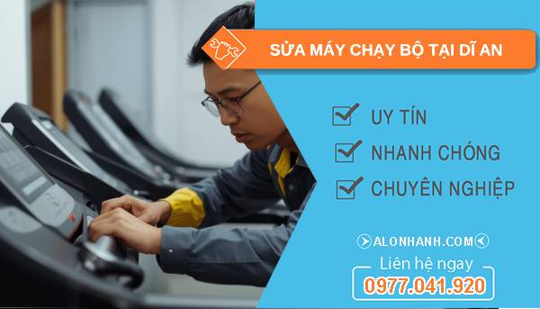 thợ sửa máy chạy bộ tại dĩ an uy tín