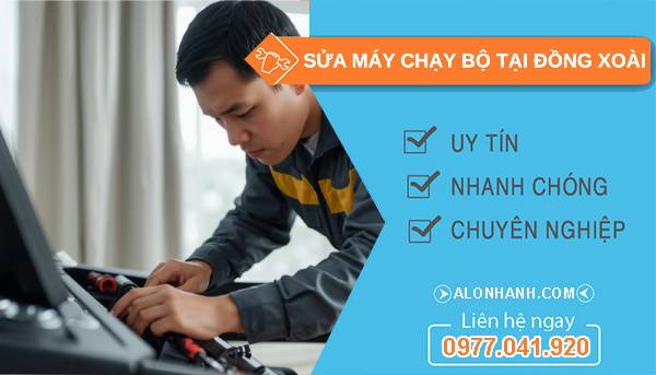 thợ sửa máy chạy bộ tại đồng xoài uy tín