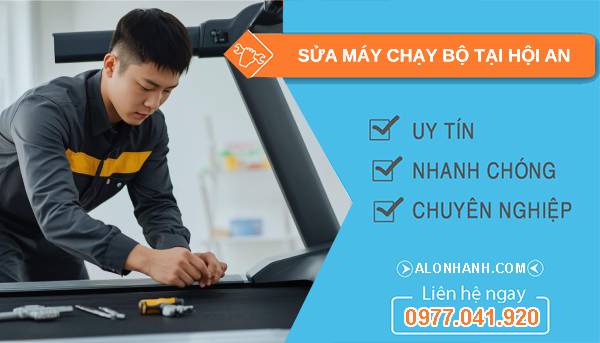 thợ sửa máy chạy bộ tại hội an uy tín