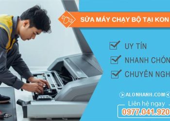 thợ sửa máy chạy bộ tại kon tum uy tín