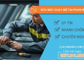 thợ sửa máy chạy bộ tại phan rang giá rẻ