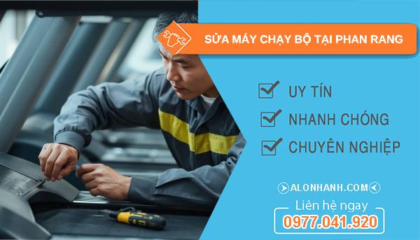 thợ sửa máy chạy bộ tại phan rang giá rẻ