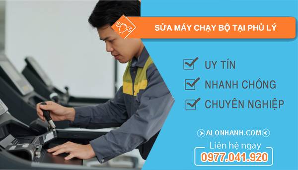 thợ sửa máy chạy bộ tại phủ lý uy tín