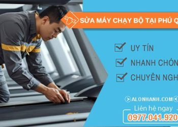 thợ sửa máy chạy bộ tại phú quốc uy tín