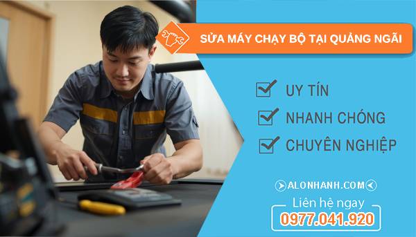 thợ sửa máy chạy bộ tại quảng ngãi