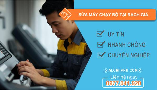 thợ sửa máy chạy bộ tại rạch giá uy tín