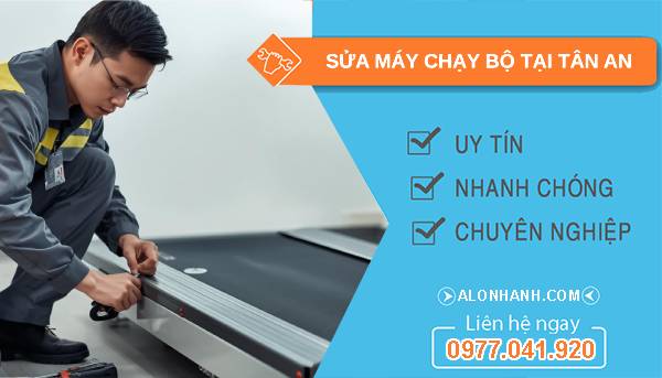 thợ sửa máy chạy bộ tại tân an giá rẻ