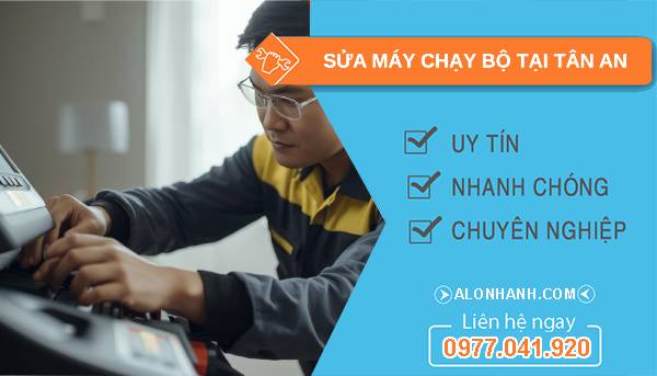 thợ sửa máy chạy bộ tại tân an uy tín