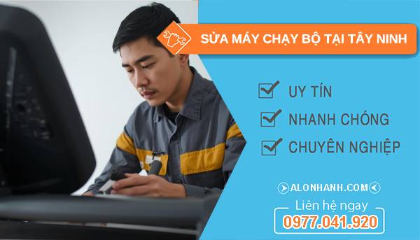 thợ sửa máy chạy bộ tại tây ninh giá rẻ