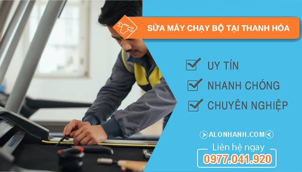 thợ sửa máy chạy bộ tại thanh hóa giá rẻ
