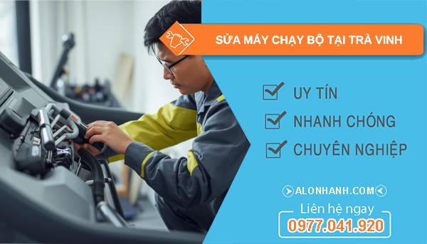 thợ sửa máy chạy bộ tại trà vinh