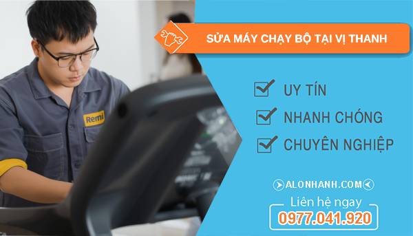 thợ sửa máy chạy bộ tại vị thanh uy tín