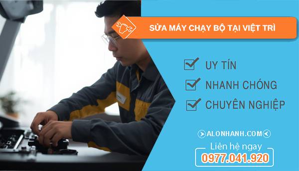 thợ sửa máy chạy bộ tại việt trì uy tín