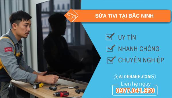 thợ sửa tivi tại bắc ninh uy tín