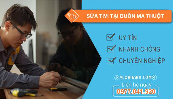 thợ sửa tivi tại buôn ma thuột