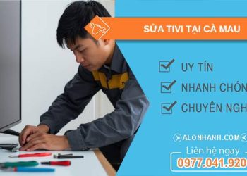 thợ sửa tivi tại cà mau