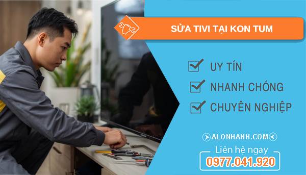 thợ sửa tivi tại kon tum