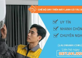 chế độ dry trên máy lạnh có tác dụng gì phân tích