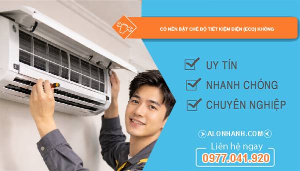 có nên bật chế độ tiết kiệm điện eco không tìm hiểu