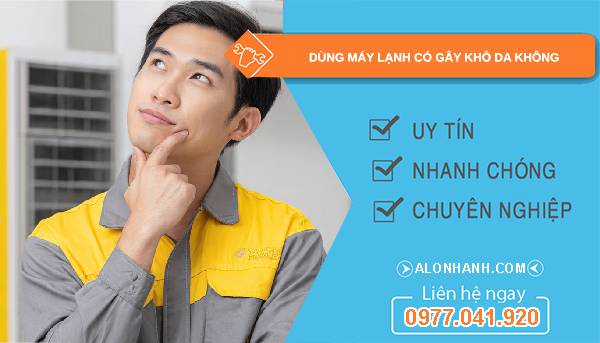 dùng máy lạnh có gây khô da không tại sao