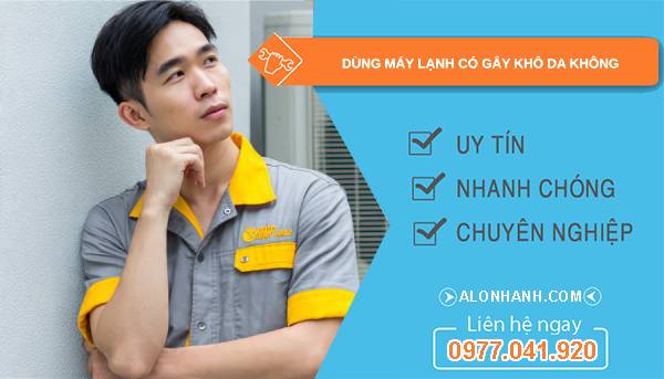 dùng máy lạnh có gây khô da không