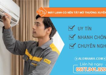 máy lạnh có nên tắt mở thường xuyên không tìm hiểu